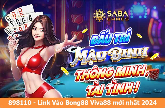 898110 - Link nhà cái Viva88 không chặn mới nhất 2024